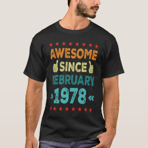 Geweldige sinds februari 1978 45 jaar oude 45e geb t-shirt