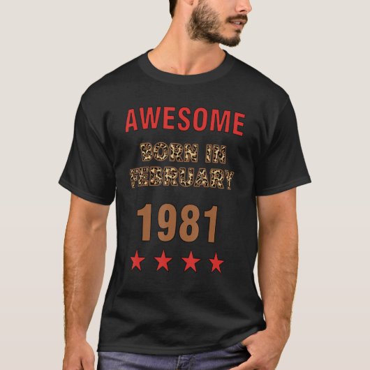 Geweldige sinds februari 1981 Leopard Print Februa T-shirt (Voorkant)