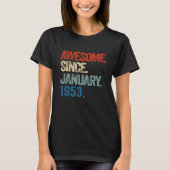 Geweldige sinds januari 1953 70 jaar oud 70 jaar o t-shirt (Voorkant)