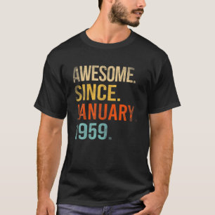 Geweldige sinds januari 1959 63e verjaardag 63 jaa t-shirt