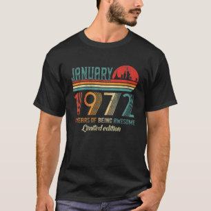 Geweldige sinds januari 1972 50 jaar oud geboren J T-shirt