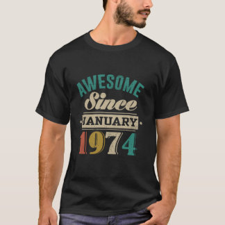 Geweldige sinds januari 1974 Funny Retro 50th Birt T-shirt
