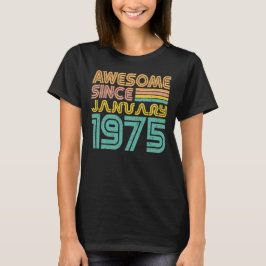 Geweldige sinds januari 1975, geboortejaar t-shirt