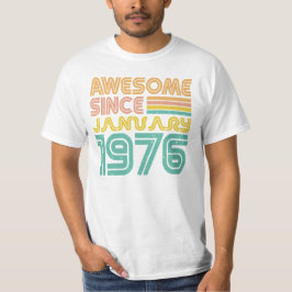 Geweldige sinds januari 1976, geboortejaar t-shirt