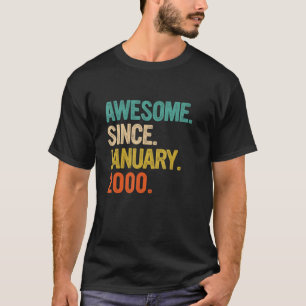 Geweldige sinds januari 2000 23 jaar oud 23 jaar o t-shirt