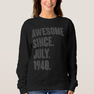 Geweldige sinds juli 1940 82 jaar oud 82e geboorte trui