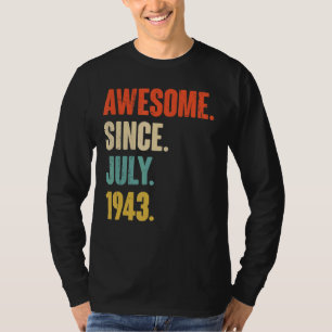 Geweldige sinds juli 1943 79 jaar oud cadeau 79e B T-shirt