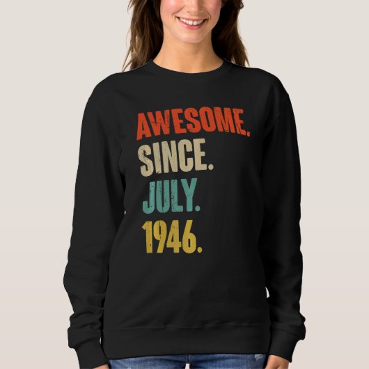 Geweldige sinds juli 1946 76 jaar oud 76e geboorte trui (Voorkant)