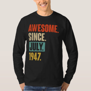 Geweldige sinds juli 1947 75 jaar oud 75e verjaard t-shirt