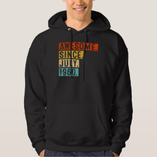 Geweldige sinds juli 1960 Vintage 62e verjaardag Hoodie