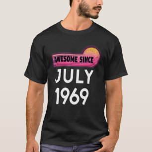 Geweldige sinds juli 1969 Verjaardag 1969 Juli Vin T-shirt