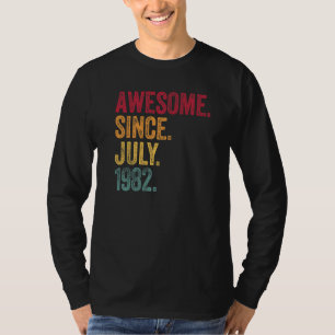 Geweldige sinds juli 1982 40e verjaardag 40 jaar o t-shirt