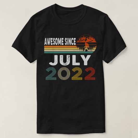 Geweldige sinds juli 2022 t-shirt (Design voorkant)