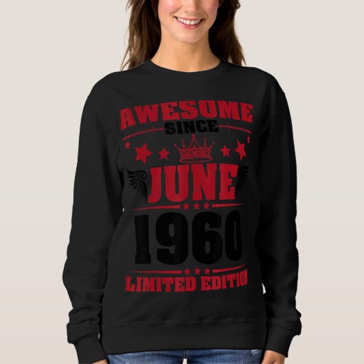 Geweldige sinds Juni 1960 Ltd Uitgave Mijn Dag 62 Trui (Voorkant)