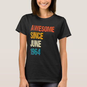 Geweldige sinds juni 1964 58e verjaardag 58 jaar o t-shirt