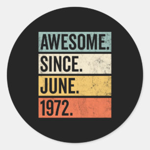 Geweldige sinds juni 1972 ronde sticker