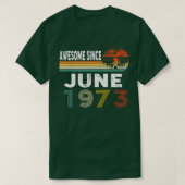 Geweldige sinds juni 1973 t-shirt (Design voorkant)