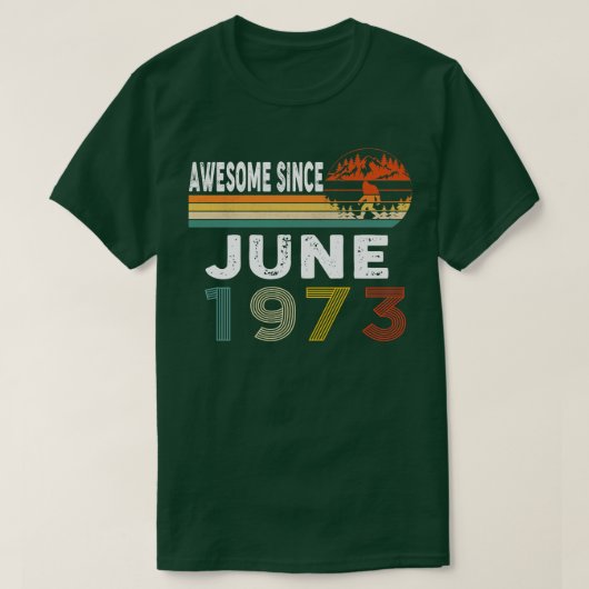 Geweldige sinds juni 1973 t-shirt (Design voorkant)