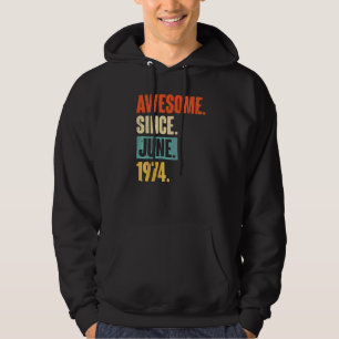 Geweldige sinds juni 1974 48 jaar oud 48e verjaard hoodie