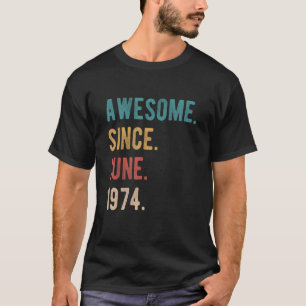 Geweldige sinds juni 1974 48 Jaar Oud Bday 48th Bi T-shirt