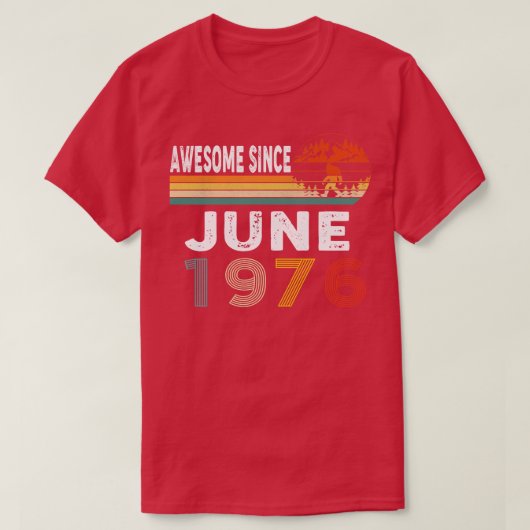 Geweldige sinds juni 1976 t-shirt (Design voorkant)