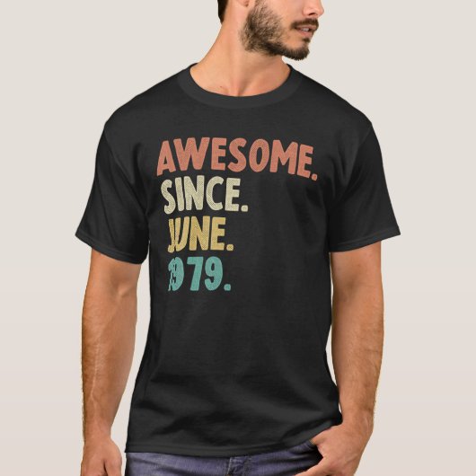 Geweldige sinds juni 1979 43e verjaardag 43 jaar t-shirt (Voorkant)