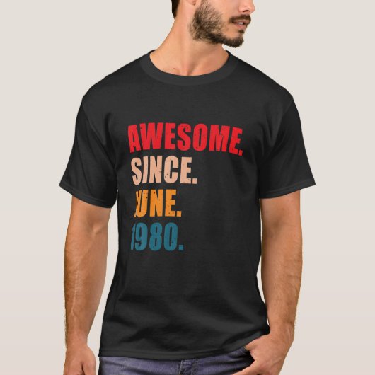 Geweldige sinds juni 1980  gepersonaliseerde geboo t-shirt (Voorkant)