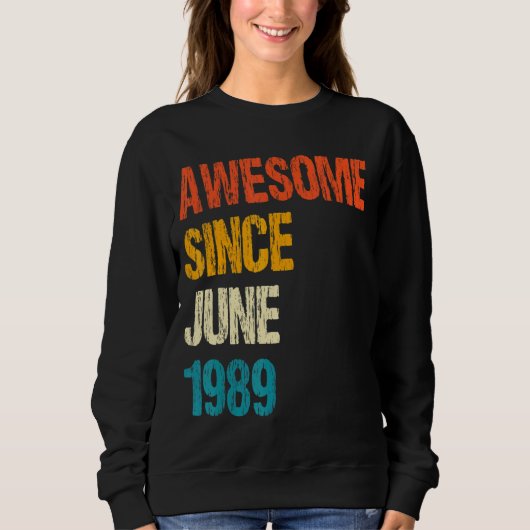 Geweldige sinds juni 1989 33e verjaardag 33 jaar o trui (Voorkant)