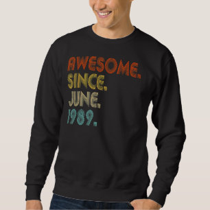 Geweldige sinds juni 1989 33e verjaardag trui