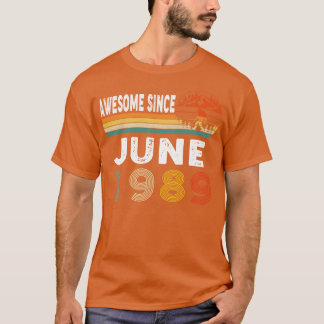 Geweldige sinds juni 1989 t-shirt