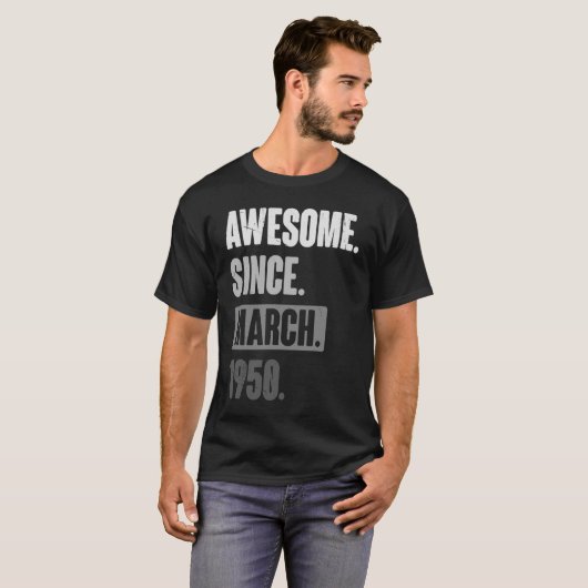 Geweldige sinds maart 1950 73e decoratio t-shirt (Voorkant volledig)