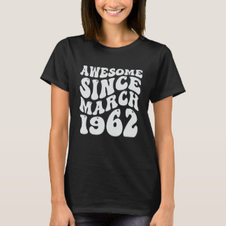 Geweldige sinds maart 1962 Groovy Birthday T-shirt
