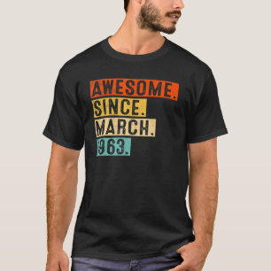 Geweldige sinds maart 1963 60 jaar oud 60e geboort t-shirt