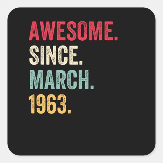 Geweldige sinds maart 1963 vierkante sticker (Voorkant)