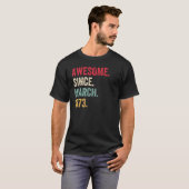 Geweldige sinds maart 1973 t-shirt (Voorkant volledig)
