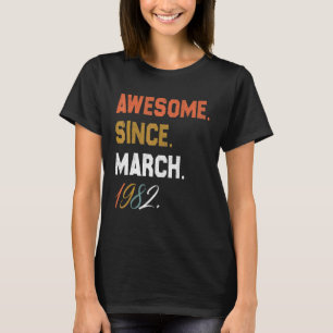 Geweldige sinds maart 1982 40 jaar 40e geboortejaa t-shirt