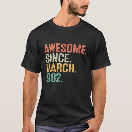Geweldige sinds maart 1982 40e verjaardag 40 jaar t-shirt (Voorkant)