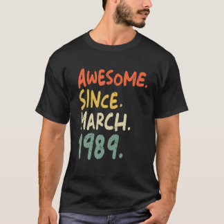 Geweldige sinds maart 1989 Funny  Colors 33T T-shirt