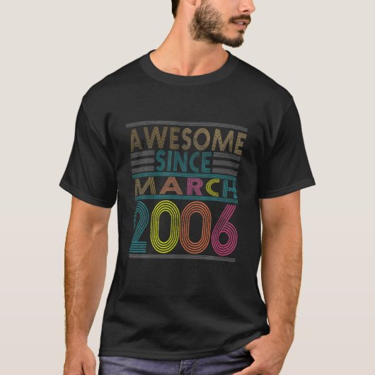 Geweldige sinds maart 2006, 17e geboorte t-shirt (Voorkant)