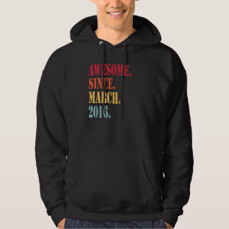 Geweldige sinds maart 2016 voor 6 jaar oud 6e gebo hoodie