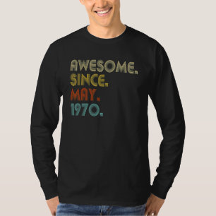 Geweldige sinds mei 1970 52e verjaardag 52 jaar ou t-shirt