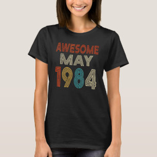 Geweldige sinds mei 1984 38e verjaardag t-shirt