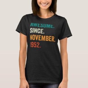 Geweldige sinds november 1952 70e verjaardag 70 ja t-shirt