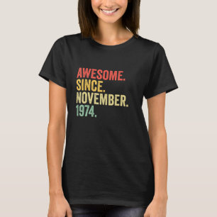 Geweldige sinds november 1974 48 jaar oude geschen t-shirt