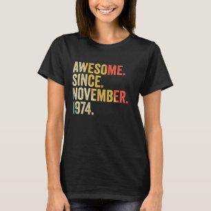 Geweldige sinds november 1974 48 jaar oude geschen t-shirt