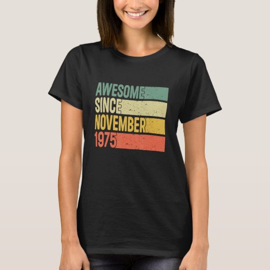 Geweldige sinds november 1975 47 jaar oude geschen t-shirt (Voorkant)