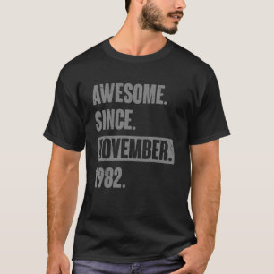 Geweldige sinds november 1982, 40 jaar oud en 40 j t-shirt
