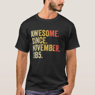 Geweldige sinds november 1985 37 jaar oude geschen t-shirt