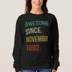 Geweldige sinds november 1992 30e verjaardag 30 ja trui