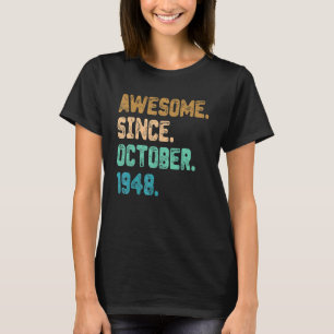 Geweldige sinds oktober 1948 74e verjaardag t-shirt